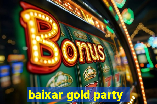 baixar gold party - slots